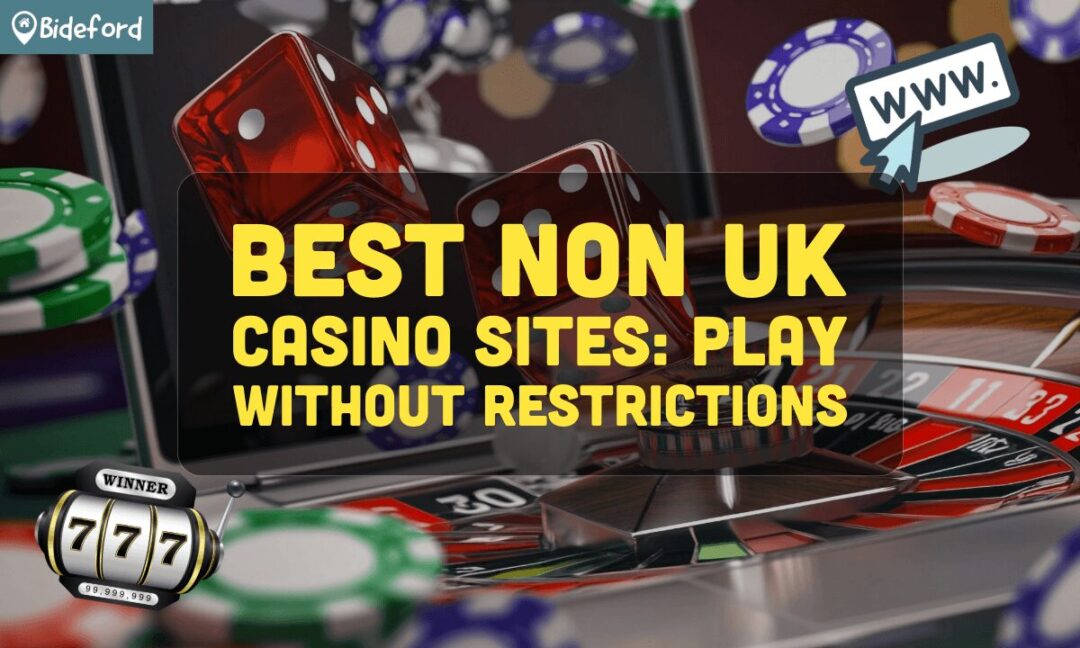 The Best Non-UK Online Casinos A Comprehensive Guide The Best Non-UK Online Casinos A Comprehensive Guide
